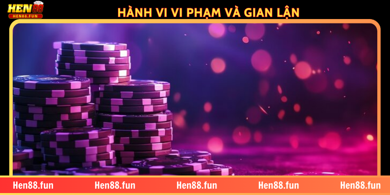 HÀNH VI VI PHẠM VÀ GIAN LẬN